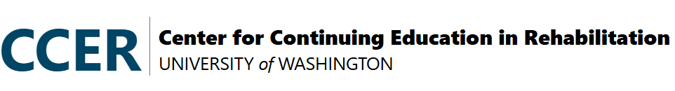 CCER, Center for Continuing Education in Rehabilitation, University of Washington